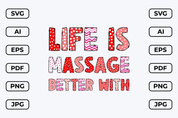 Download Life is Better with Massage SVG Design - Design Collection