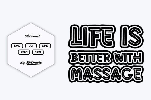 Download Life is Better with Massage SVG Design - Design Collection